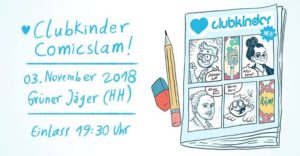 5. clubkinder Comicslam @ Grüner Jäger | Hamburg | Germany